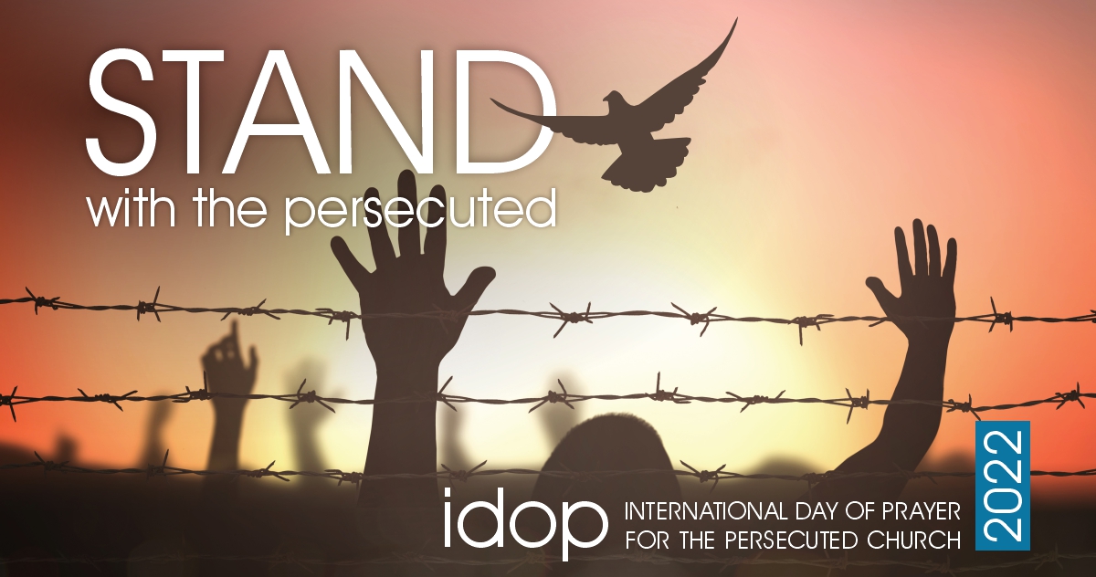 International Day of Prayer for the Persecuted Church (IDOP)