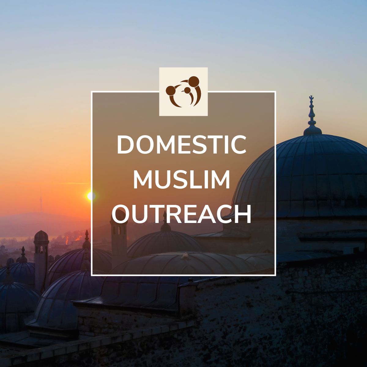 Muslim Domestic Outreach