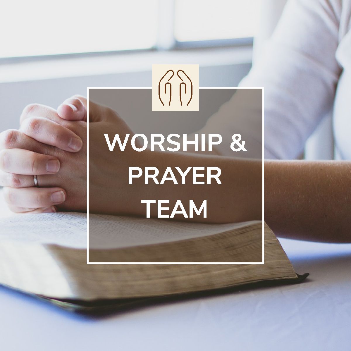 Worship & Prayer Team
